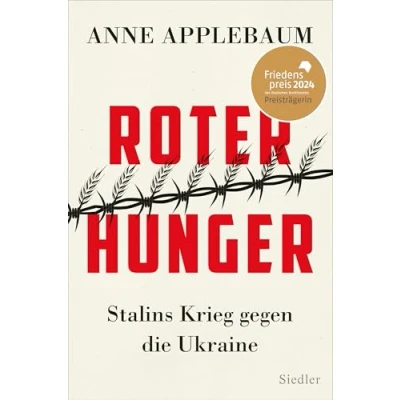 Abbildung von Roter Hunger: Stalins Krieg gegen die Ukraine Friedenspreis DES DEUTSCHEN BUCHHANDELS 2024 FÜR Anne Applebaum für