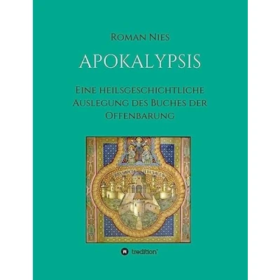 Abbildung von Apokalypsis: Eine heilsgeschichtliche Auslegung des Buches der Offenbarung (Heilsgeschichtliche Neuen Testaments)