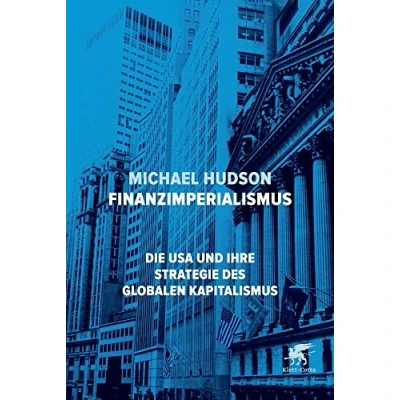 Abbildung von Finanzimperialismus: Die USA und ihre Strategie des globalen Kapitalismus