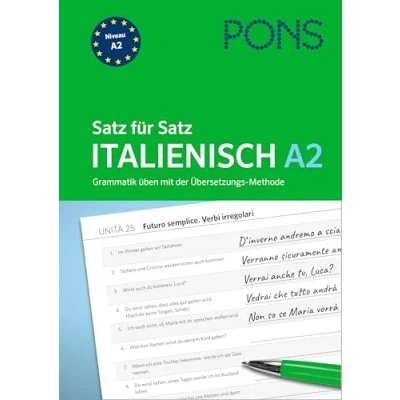 Abbildung von PONS Satz für Italienisch A2: Grammatik üben mit der Übersetzungsmethode (PONS Übungsgrammatik)