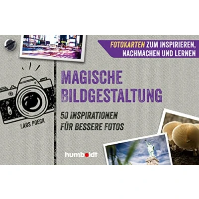 Abbildung von Fotokarten. Magische Bildgestaltung: 50 Inspirationen für bessere Fotos. Fotokarten zum Inspirieren, Nachmachen und Lernen