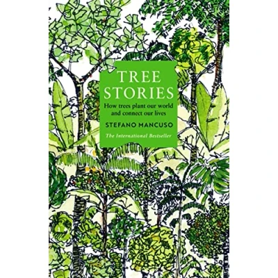 Abbildung von Tree Stories: How trees plant our world and connect lives