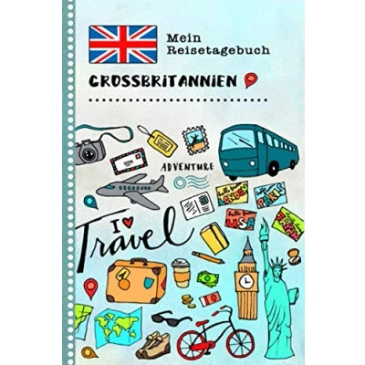 Abbildung von Großbritannien Mein Reisetagebuch: Kinder Reise Aktivitätsbuch zum Ausfüllen, Eintragen, Malen, Einkleben Ferien unterwegs Tagebuch Selberschreiben Urlaubstagebuch Journal für Mädchen, Jungen