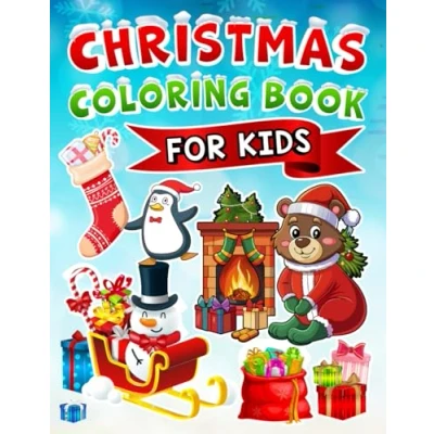 Abbildung von Christmas Coloring Book for Kids: 50+ Festive Pages Fun Holiday Designs with Santa, Reindeer, Snowmen and More Gift or Present Toddlers &amp; Kids