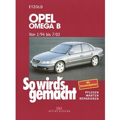 Abbildung von Opel Omega B 1/94 bis 7/03: So wird&#039;s gemacht Band 96 (Print on demand)