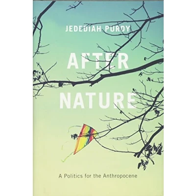 Abbildung von After Nature: A Politics for the Anthropocene