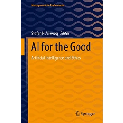 Abbildung von AI for the Good: Artificial Intelligence and Ethics (Management Professionals)