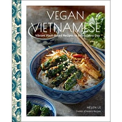Abbildung von Vegan Vietnamese: Vibrant Plant Based Recipes to Enjoy Every Day