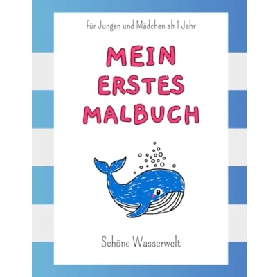 Abbildung von Mein erstes Malbuch: 34 schöne und einfach gehaltene Motive der schönen Wasserwelt zum Kritzeln Ausmalen für kreative Jungen Mädchen ab 1 Jahr.