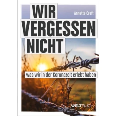 Abbildung von wir vergessen nicht: was in der Coronazeit erlebt haben