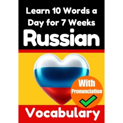 Abbildung von Russian Vocabulary Builder: Learn 10 Words A Day for 7 Weeks The Daily Challenge: Comprehensive Guide Children and Beginners ... Language (Books learning Russian)