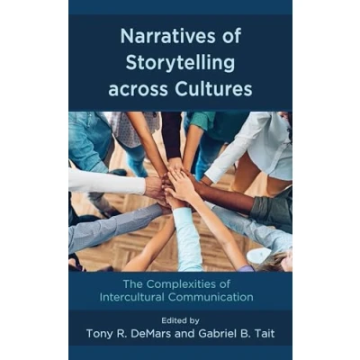 Abbildung von Narratives of Storytelling across Cultures: The Complexities Intercultural Communication