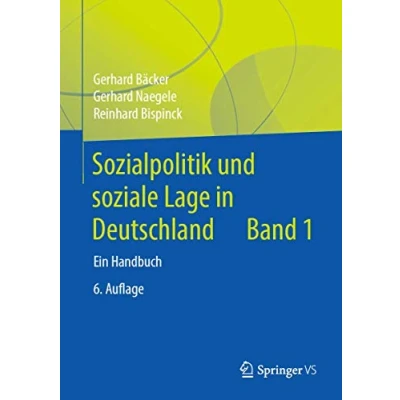 Abbildung von Sozialpolitik und soziale Lage in Deutschland: Ein Handbuch