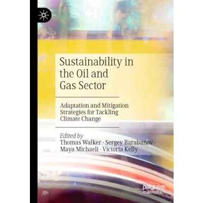 Abbildung von Sustainability in the Oil and Gas Sector: Adaptation Mitigation Strategies for Tackling Climate Change