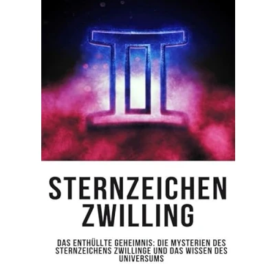 Abbildung von Sternzeichen Zwilling das Enthüllte Geheimnis: Die Mysterien des Sternzeichens Zwillinge und Wissen Universums