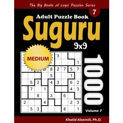 Abbildung von Suguru Adult Puzzle Book: 1000 Medium Number Blocks (9x9) Puzzles (The Big Books of Logic Series)