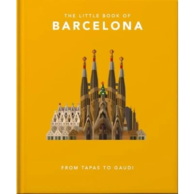 Abbildung von The Little Book of Barcelona: From Tapas to Gaudi (Little Books Cities)