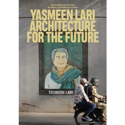 Abbildung von Yasmeen Lari: Architecture for the Future