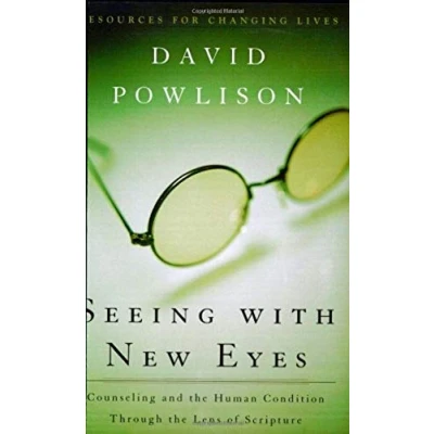 Abbildung von Seeing With New Eyes: Counseling and the Human Condition Through Lens of Scripture (Resources for Changing Lives)