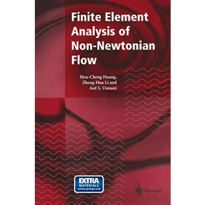 Abbildung von Finite Element Analysis of Non Newtonian Flow: Theory and Software