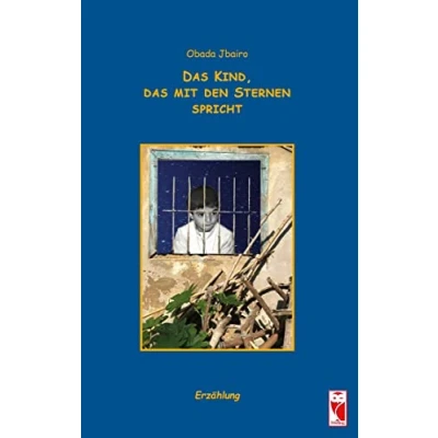 Abbildung von das Kind, mit den Sternen spricht: Erzählung (Frieling Romane)