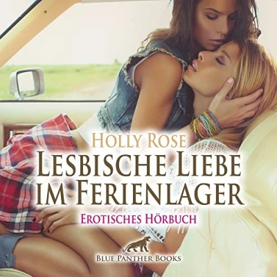 Abbildung von Lesbische Liebe im Ferienlager Erotische Geschichte Audio CD: Sie katapultieren sich in bisher nicht erlebte Höhepunkte der Lust