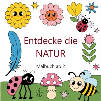 Abbildung von Entdecke die Natur: Malbuch mit Tieren für Kinder ab 2 Jahren