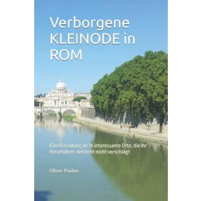Abbildung von Verborgene KLEINODE in ROM: Eine Einladung an 18 interessante Orte, die Ihr Reiseführer vielleicht nicht vorschlägt