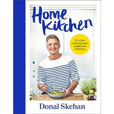 Abbildung von Home Kitchen: Everyday cooking made simple and delicious