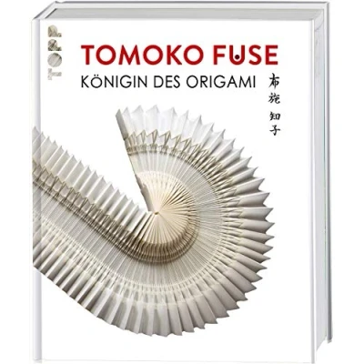 Abbildung von Tomoko Fuse: Königin des Origami: Eine Hommage an Leben und Werk der japanischen Papierkünstlerin