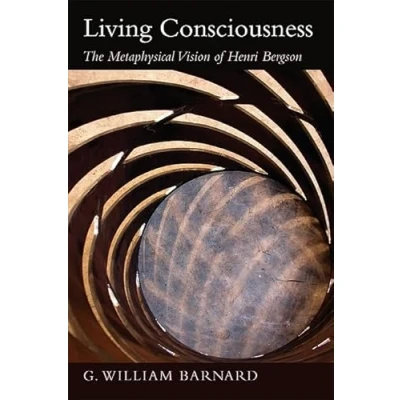 Abbildung von Living Consciousness: The Metaphysical Vision of Henri Bergson (Suny Series in Transpersonal and Humanistic Psychology)