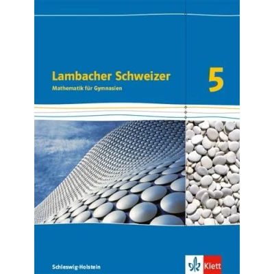 Abbildung von Lambacher Schweizer Mathematik 5. Ausgabe Schleswig Holstein: Schulbuch Klasse 5 (Lambacher Mathematik. für Holstein ab 2018)