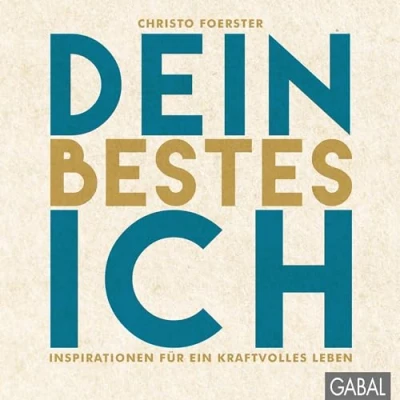 Abbildung von Dein bestes Ich: Inspirationen für ein kraftvolles Leben (Dein Leben)