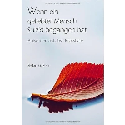 Abbildung von Wenn ein geliebter Mensch Suizid begangen hat Antworten auf das Unfassbare: DE