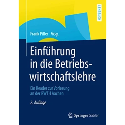 Abbildung von Einführung in die Betriebswirtschaftslehre: Ein Reader zur Vorlesung an der RWTH Aachen