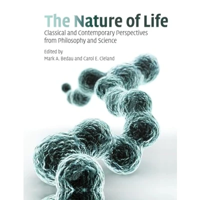 Abbildung von The Nature of Life: Classical and Contemporary Perspectives from Philosophy Science