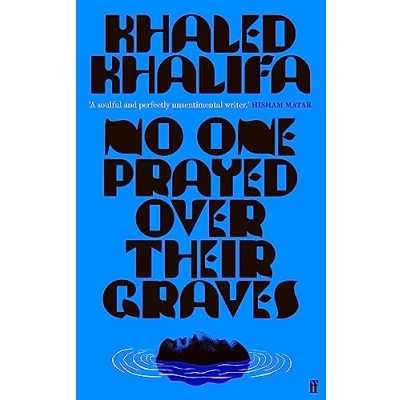 Abbildung von No One Prayed Over Their Graves: From the prizewinning author of Death Is Hard Work