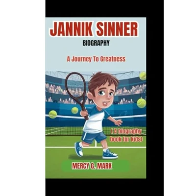 Abbildung von JANNIK SINNER BIOGRAPHY: A journey to greatness (A biography book for kids)