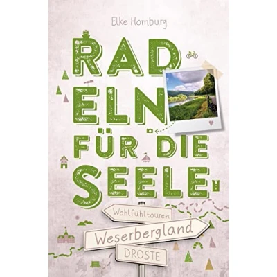 Abbildung von Weserbergland. Radeln für die Seele: Wohlfühltouren