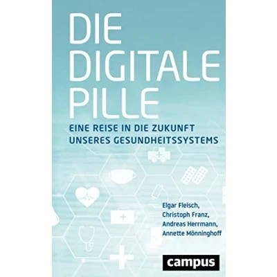Abbildung von die digitale Pille: Eine Reise in Zukunft unseres Gesundheitssystems