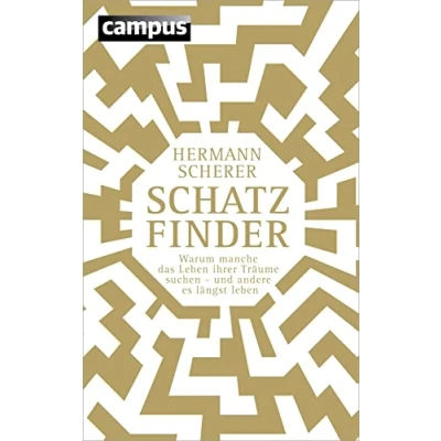 Abbildung von Schatzfinder (Sonderausgabe): Warum manche das leben ihrer Träume suchen und andere es längst