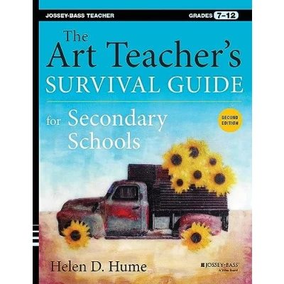 Abbildung von The Art Teacher&#039;s Survival Guide for Secondary Schools: Grades 7 12 (Jossey Bass Teacher)