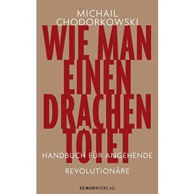 Abbildung von Wie man einen Drachen tötet: Handbuch für angehende Revolutionäre