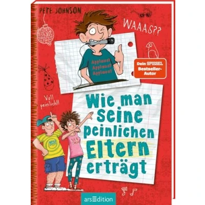 Abbildung von Wie man seine peinlichen Eltern erträgt (Eltern 2): Lustiges Kinderbuch voller Witz und Alltagschaos ab 10 Jahre