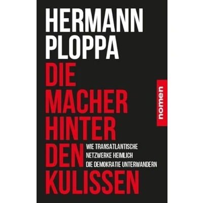 Abbildung von die Macher hinter den Kulissen: Wie transatlantische Netzwerke heimlich Demokratie unterwandern