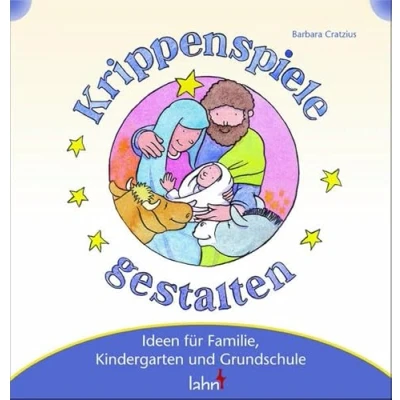Abbildung von Mit Kindern Krippenspiele gestalten: Ideen für Familie, Kindergarten und Grundschule (Mit feiern: Grundschule)