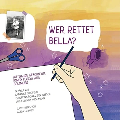 Abbildung von Wer rettet Bella?: Die wahre Geschichte einer Flucht aus Solingen