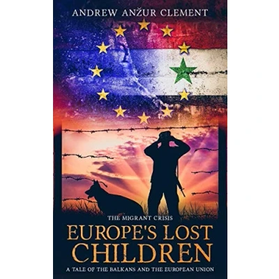 Abbildung von the Migrant Crisis. Europe&#039;s Lost Children: A Tale of Balkans and European Union.
