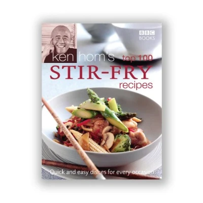 Abbildung von Ken Hom&#039;s Top 100 stir Fry Recipes: Easy recipes for mouth watering, healthy fries from much loved chef Hom (BBC Books&#039; Quick &amp; Cookery)