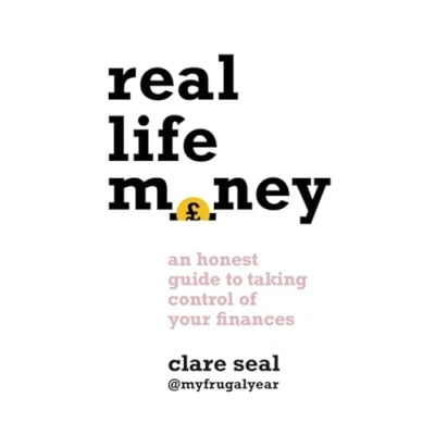 Abbildung von Real Life Money: An Honest Guide to Taking Control of Your Finances